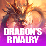 DRAGON'S RIVALRY?v=6.0